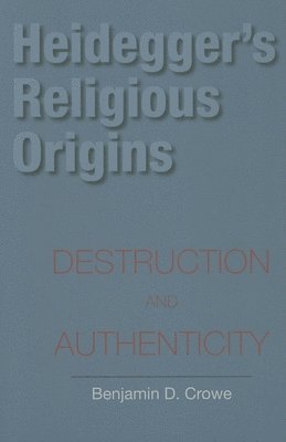 Heidegger's Religious Origins 1