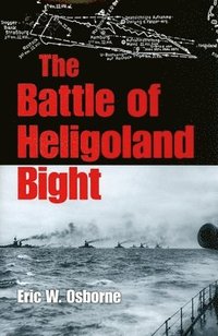 bokomslag The Battle of Heligoland Bight