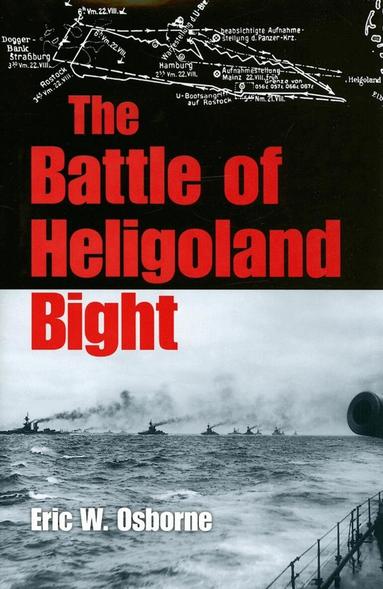 Eric W. Osborne - Battle of Heligoland Bight, Inbunden