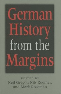 bokomslag German History from the Margins