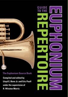 R. Winston Morris, Lloyd E. Bone, Eric Paull - Guide to the Euphonium Repertoire, Inbunden