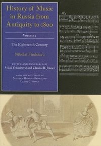 bokomslag History of Music in Russia from Antiquity to 1800, Vol. 2
