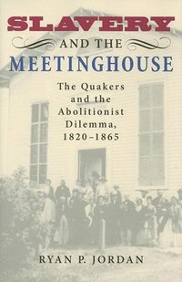 bokomslag Slavery and the Meetinghouse