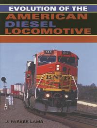 bokomslag Evolution of the American Diesel Locomotive