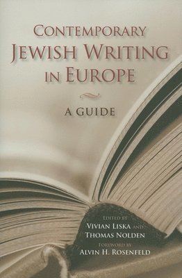 Vivian Liska, Thomas Nolden - Contemporary Jewish Writing in Europe, Inbunden