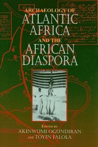 bokomslag Archaeology of Atlantic Africa and the African Diaspora
