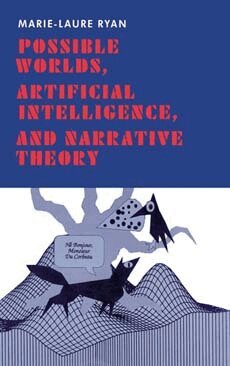 Marie-Laure Ryan - Possible Worlds, Artificial Intelligence, and Narrative Theory, Inbunden