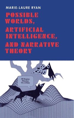 bokomslag Possible Worlds, Artificial Intelligence, and Narrative Theory