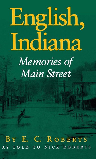 E. C. Roberts - English, Indiana, Inbunden