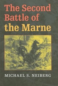 bokomslag The Second Battle of the Marne