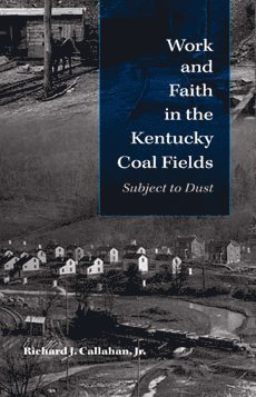 bokomslag Work and Faith in the Kentucky Coal Fields