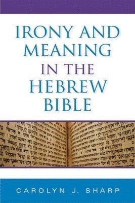 Irony and Meaning in the Hebrew Bible 1