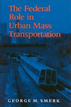 RICK MORGAN - Federal Role in Urban Mass Transportation, Inbunden