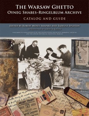 Robert Moses Shapiro, Tadeusz Epsztein - Warsaw Ghetto Oyneg Shabes–Ringelblum Archive, Inbunden