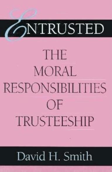 David H. Smith - Entrusted, Inbunden