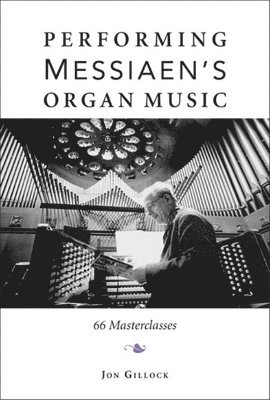 Performing Messiaen's Organ Music 1