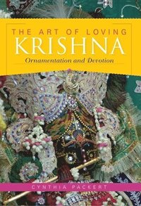 bokomslag The Art of Loving Krishna