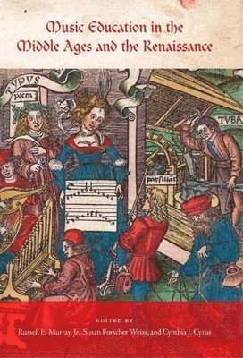 bokomslag Music Education in the Middle Ages and the Renaissance