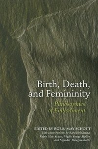 bokomslag Birth, Death, and Femininity