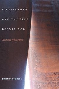 bokomslag Kierkegaard and the Self Before God