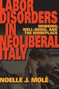 bokomslag Labor Disorders in Neoliberal Italy