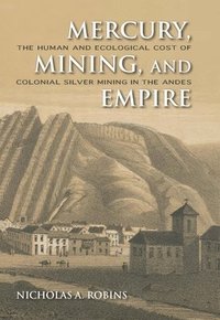 bokomslag Mercury, Mining, and Empire