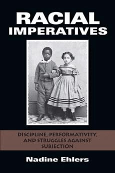 Nadine Ehlers - Racial Imperatives, Inbunden