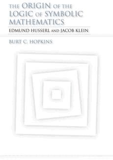 Burt C. Hopkins - Origin of the Logic of Symbolic Mathematics, Inbunden