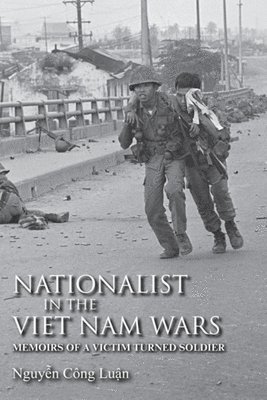 Nationalist in the Viet Nam Wars 1