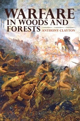 Warfare in Woods and Forests 1