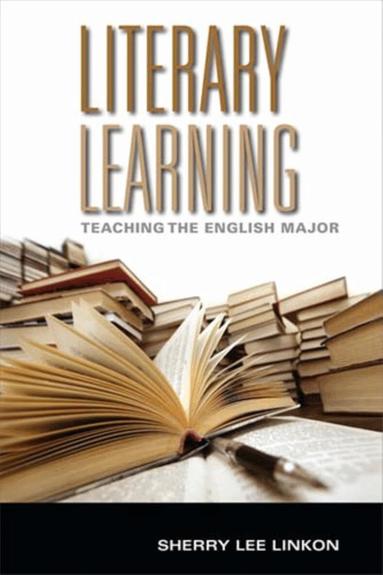 Sherry Lee Linkon - Literary Learning, Inbunden