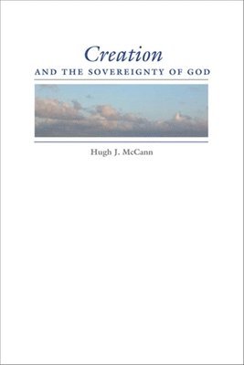 bokomslag Creation and the Sovereignty of God