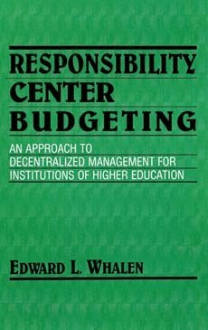 Edward L. Whalen - Responsibility Center Budgeting, Inbunden
