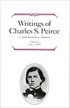 Writings of Charles S. Peirce: a Chronological Edition, Volume 1