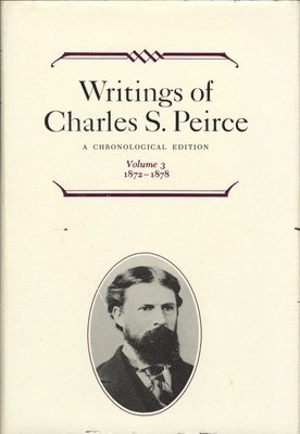 bokomslag Writings of Charles S. Peirce: A Chronological Edition, Volume 3
