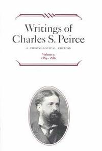 bokomslag Writings of Charles S. Peirce: a Chronological Edition, Volume 5