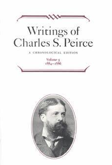 Charles S. Peirce, Christian J. W. Kloesel - Writings of Charles S. Peirce: a Chronological Edition, Volume 5, Inbunden