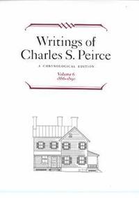 bokomslag Writings of Charles S. Peirce: a Chronological Edition, Volume 6