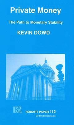 Kevin Dowd - Private Money, Häftad