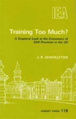 J. R. Shackleton, J R Shackleton - Training Too Much?, Häftad