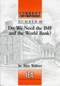 bokomslag Do We Need the IMF and the World Bank?