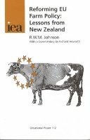 bokomslag Reforming EU Farm Policy: Lessons from New Zealand