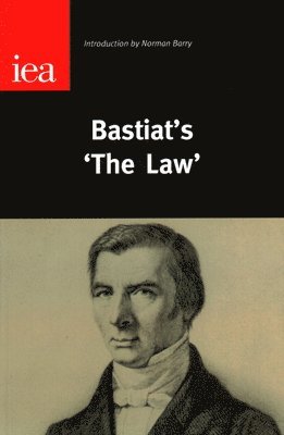 Bastiat's 'The Law' 1