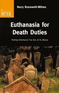 bokomslag Euthanasia for Death Duties