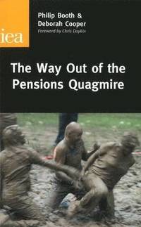 bokomslag The Way Out of the Pensions Quagmire