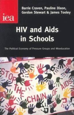 Barrie Craven, Pauline Dixon, Gordon Stewart, James Tooley - HIV and AIDS in Schools, Inbunden