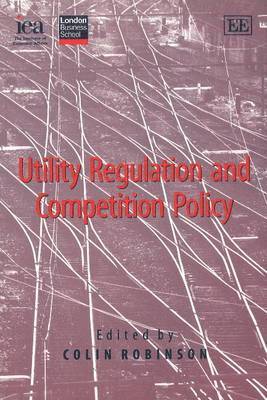 Colin Robinson - Utility Regulation and Competition Policy, Inbunden