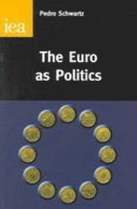 bokomslag The Euro as Politics