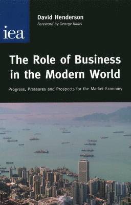 David Henderson - Role of Business in the Modern World, Inbunden