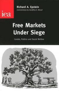 bokomslag Free Markets Under Siege